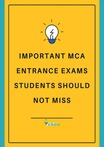 Important MCA Entrance Exams Students Should Not Miss.pdf