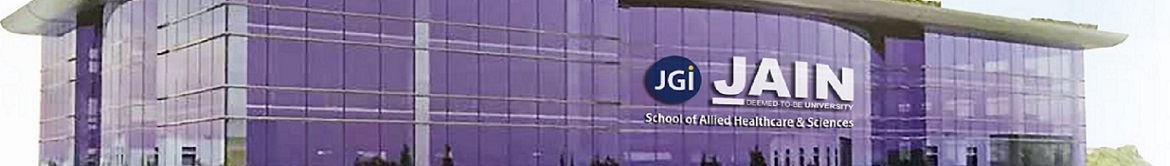 Jain Deemed-to-be University, School of Allied Healthcare and Sciences