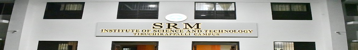 SRM Institute of Science and Technology, Tiruchirappalli