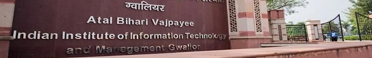 Atal Bihari Vajpayee Indian Institute of Information Technology and Management