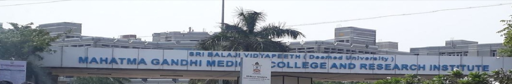 Mahatma Gandhi Medical College and Research Institute, Sri Balaji Vidyapeeth
