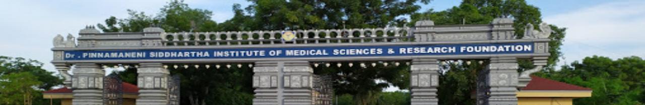 Dr. Pinnamaneni Siddhartha Institute of Medical Sciences and Research Foundation