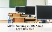 AIIMS Nursing 2020 Admit Card Releas