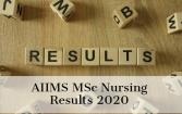 AIIMS MSc Nursing 2020 Result Announ