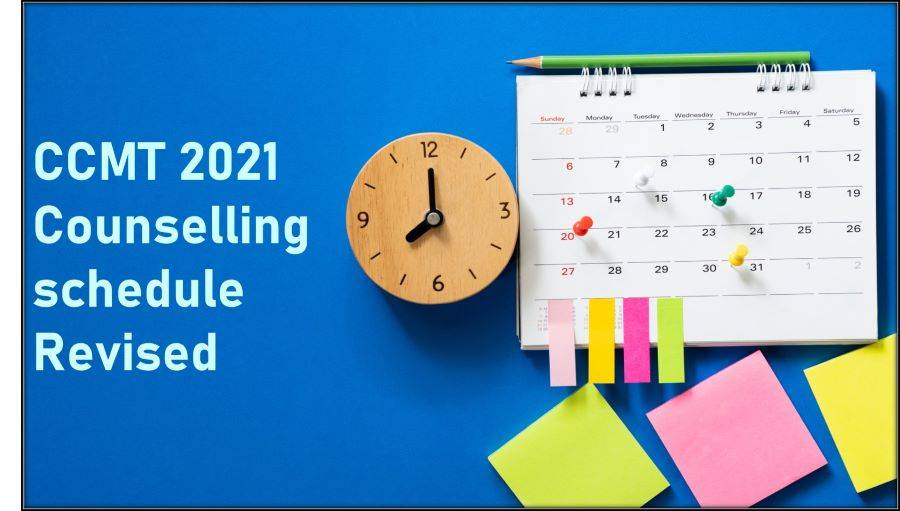 CCMT 2021 counselling round-2 dates revised, check here