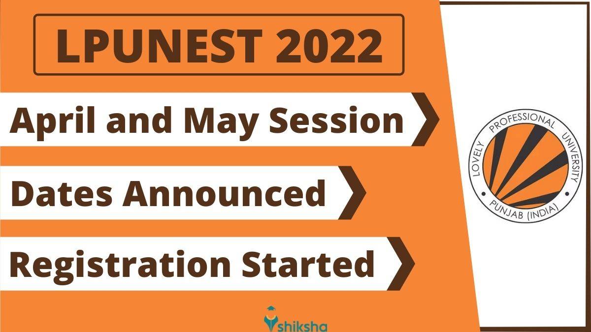 LPUNEST 2022 May and april session dates announced