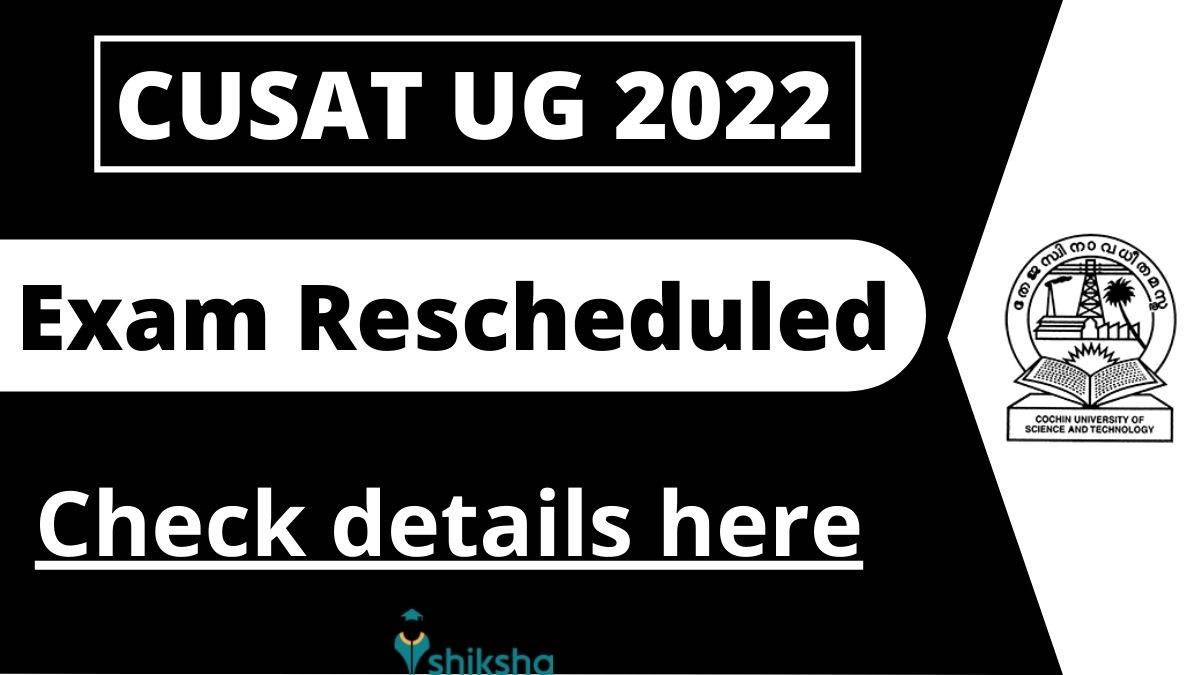 CUSAT UG 2022 exam rescheduled