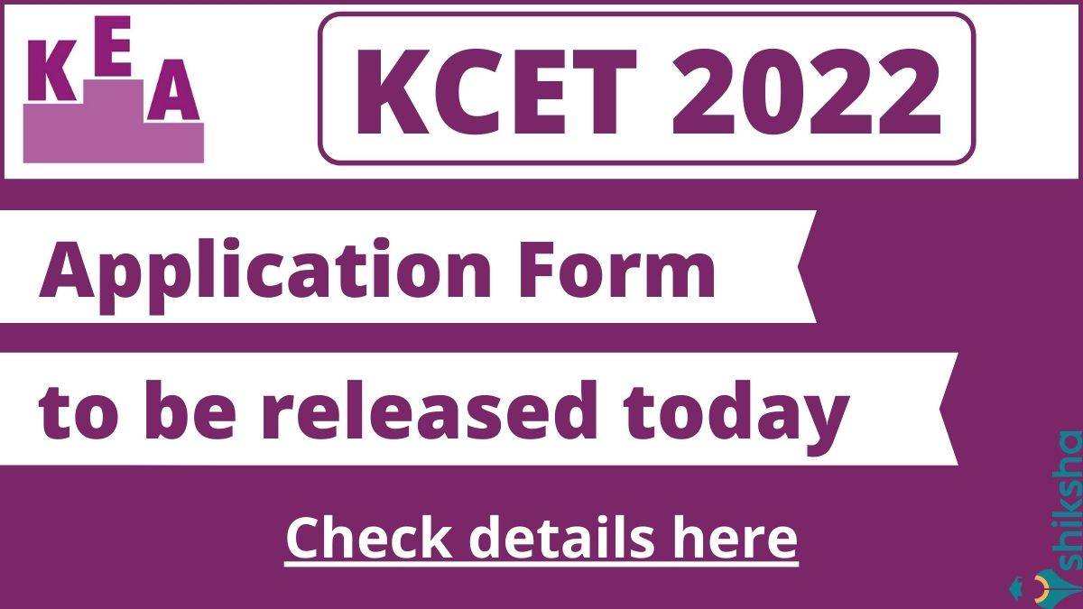 KCET 2022 application form releasing today