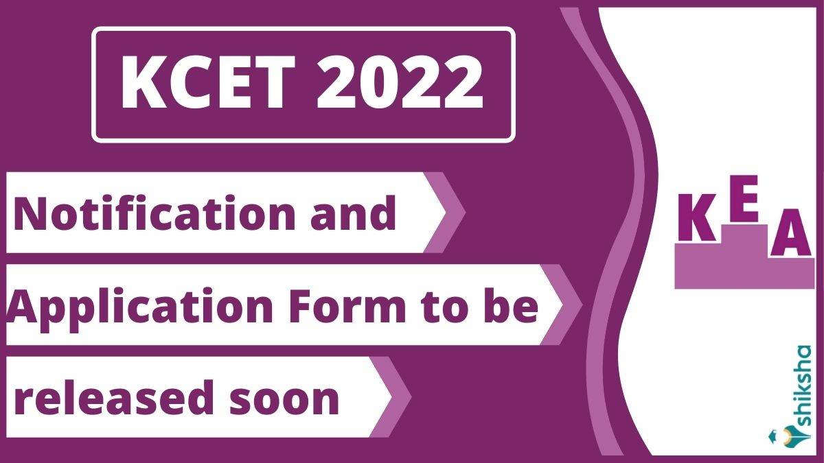 kcet 2022 application form to be released soon