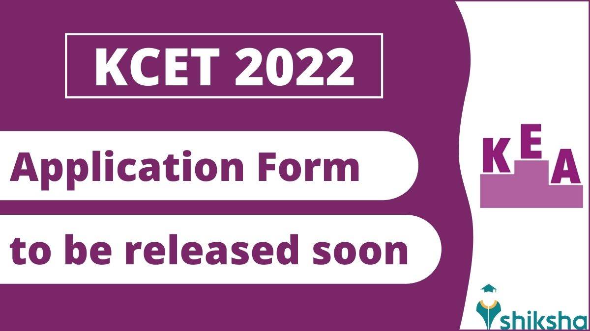 kcet 2022 application form to be released soon