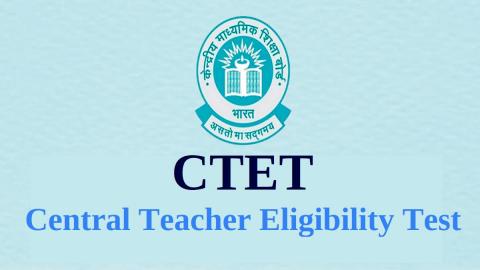 CTET Full Form: Central Teacher Eligibility Test