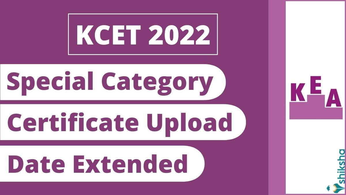 KCET 2022 special category certificate submission date postponed