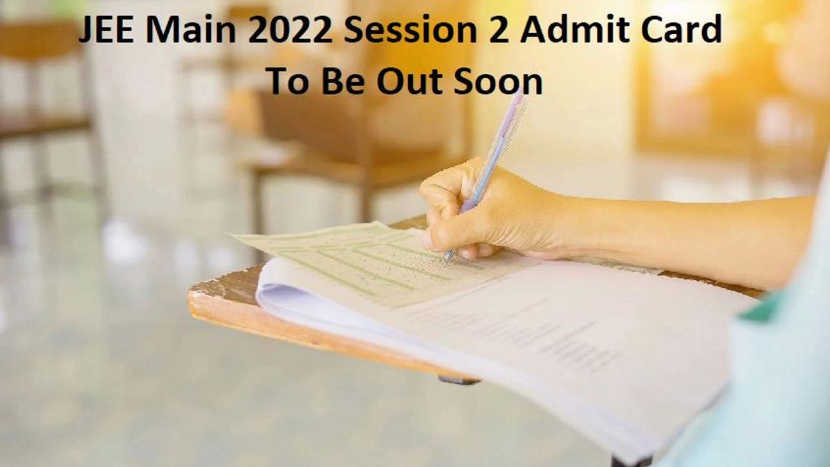 JEE-Main-2022 July-Admit-Card