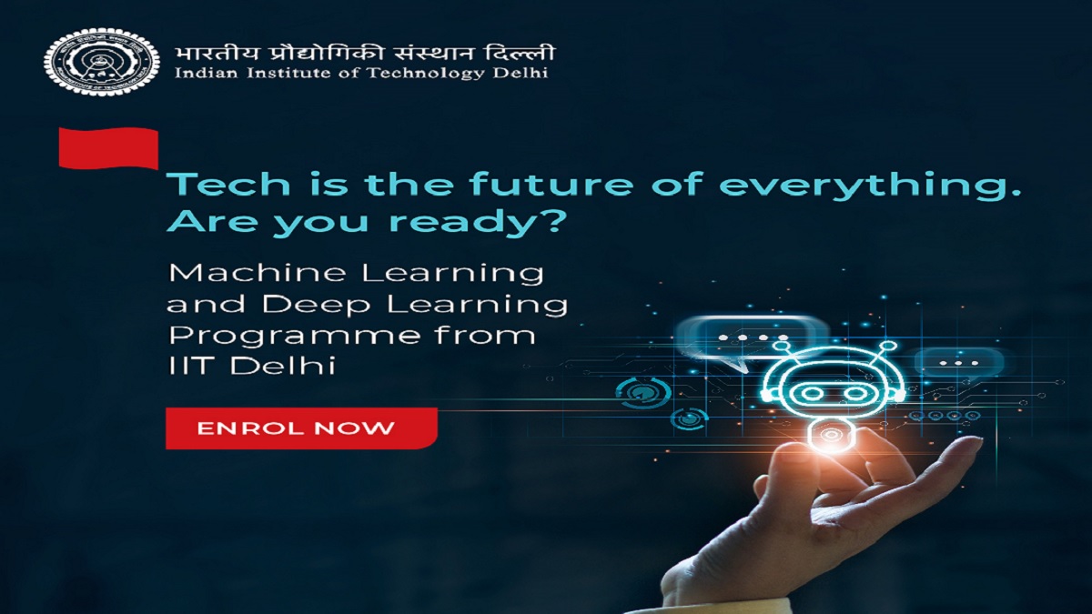 IIT Delhi launches Certificate Programme in Machine Learning and Deep Learning