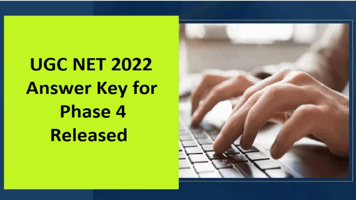 UGC NET 2022 Answer Key for Phase 4 Out; Check Steps to Download and