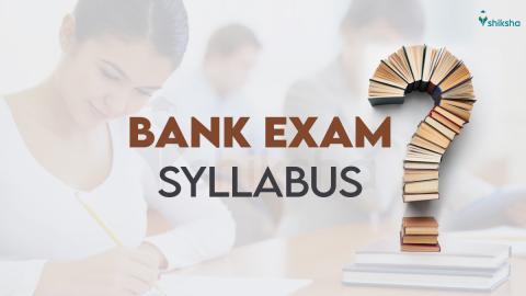 Bank Exam Syllabus 2025, Download Syllabus PDF for SBI, IBPS & RBI