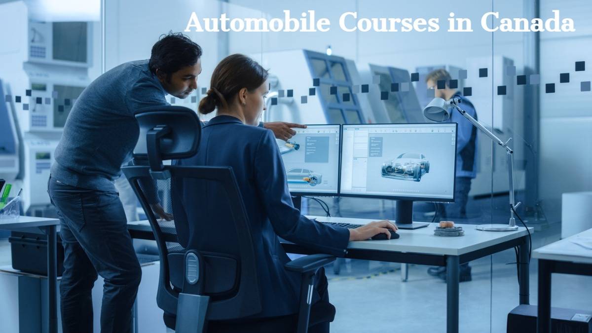 Automobile Courses in Canada Top Universities, Fees, Job Prospects