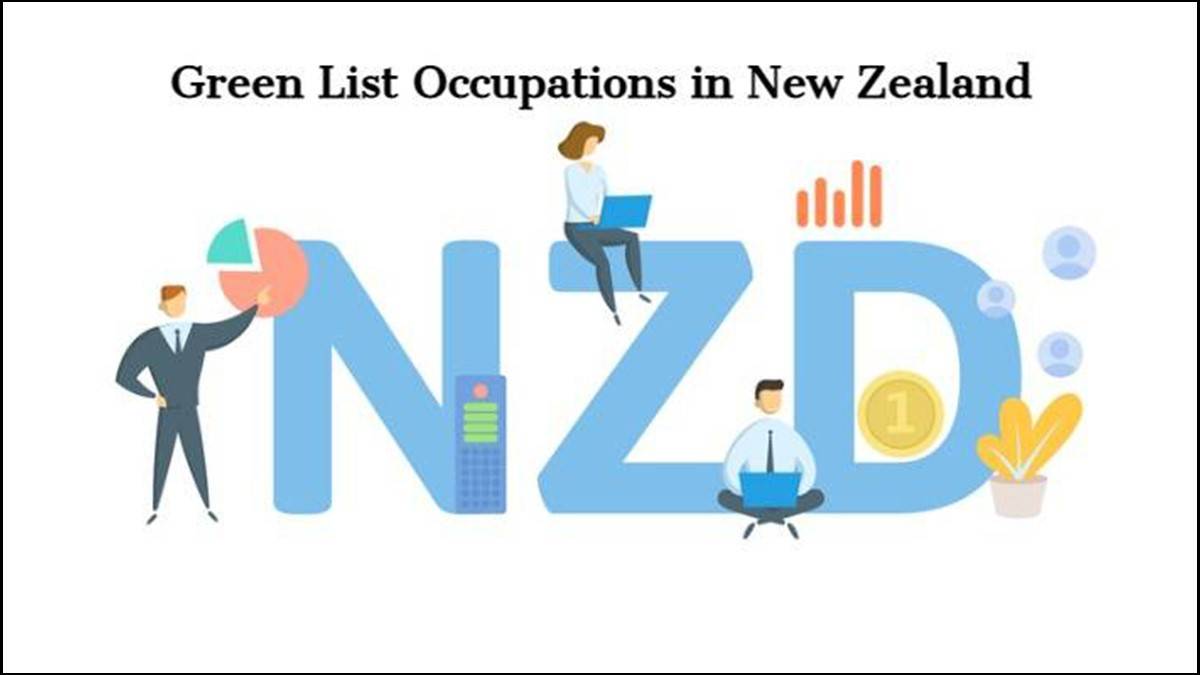 Green List Occupations in New Zealand Benefits, Eligibility to Apply