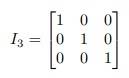 Identity Matrix: Definition, Examples, and Properties