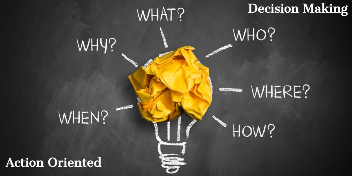 decision making and action oriented skills