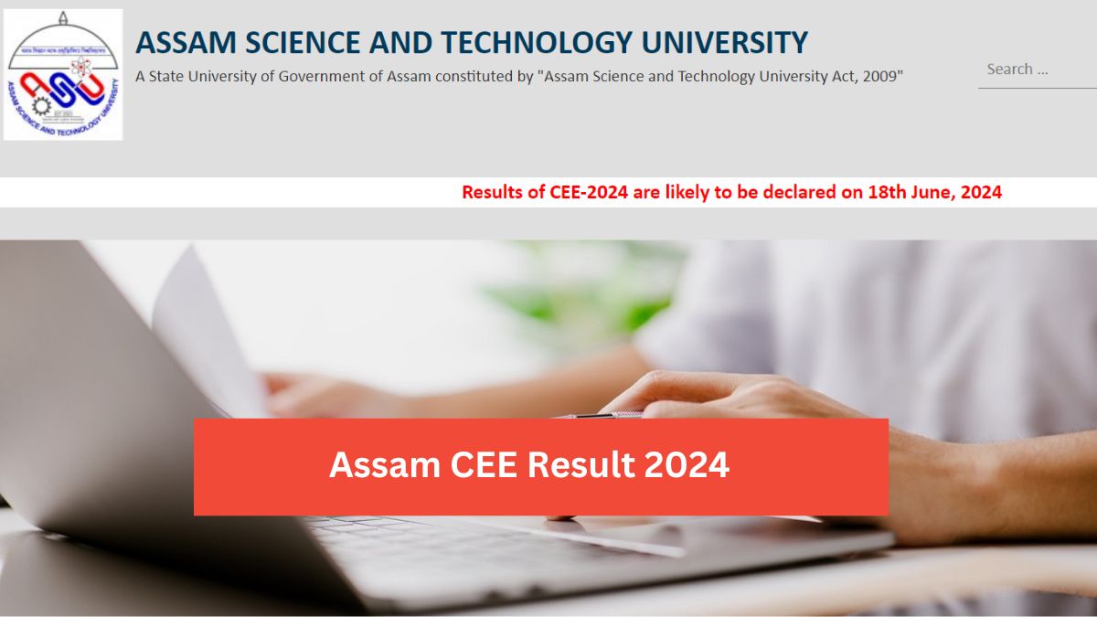 Assam CEE Result 2024 Likely Tomorrow