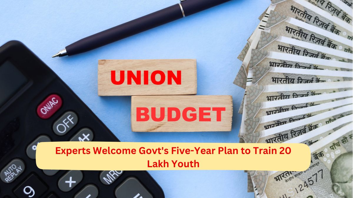 Experts Welcome Govt's Five-Year Plan to Train 20 Lakh Youth, Major Boost to R&D To Fuel Inventions