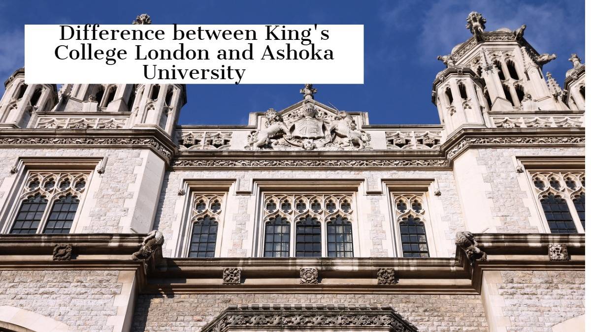 King's College London vs Ashoka University
