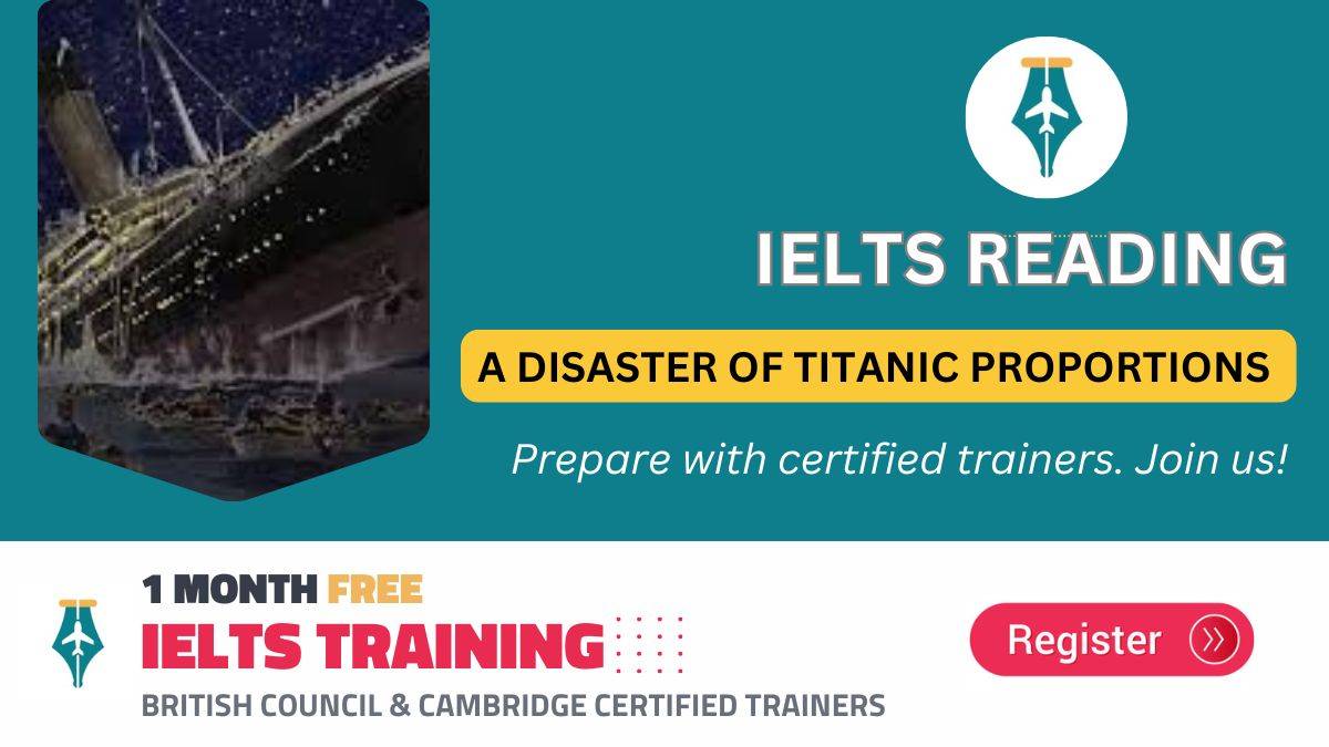 IELTS Reading A Disaster Of Titanic Proportions Reading Answers