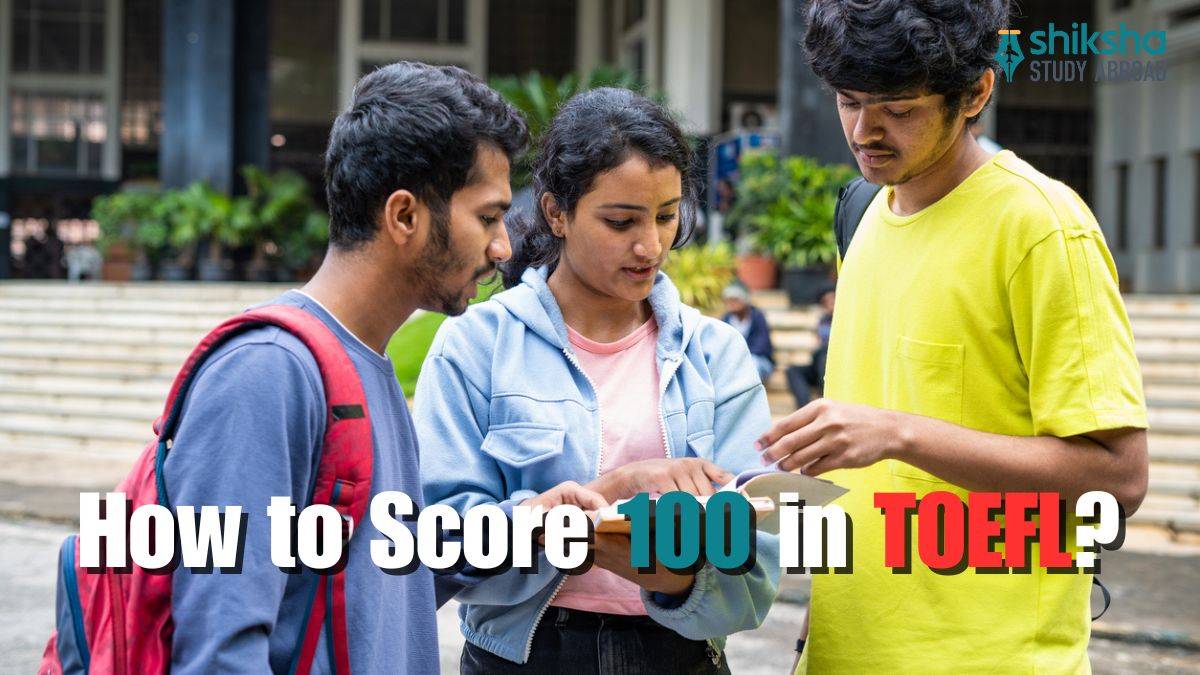 Tips To Score 100 in TOEFL