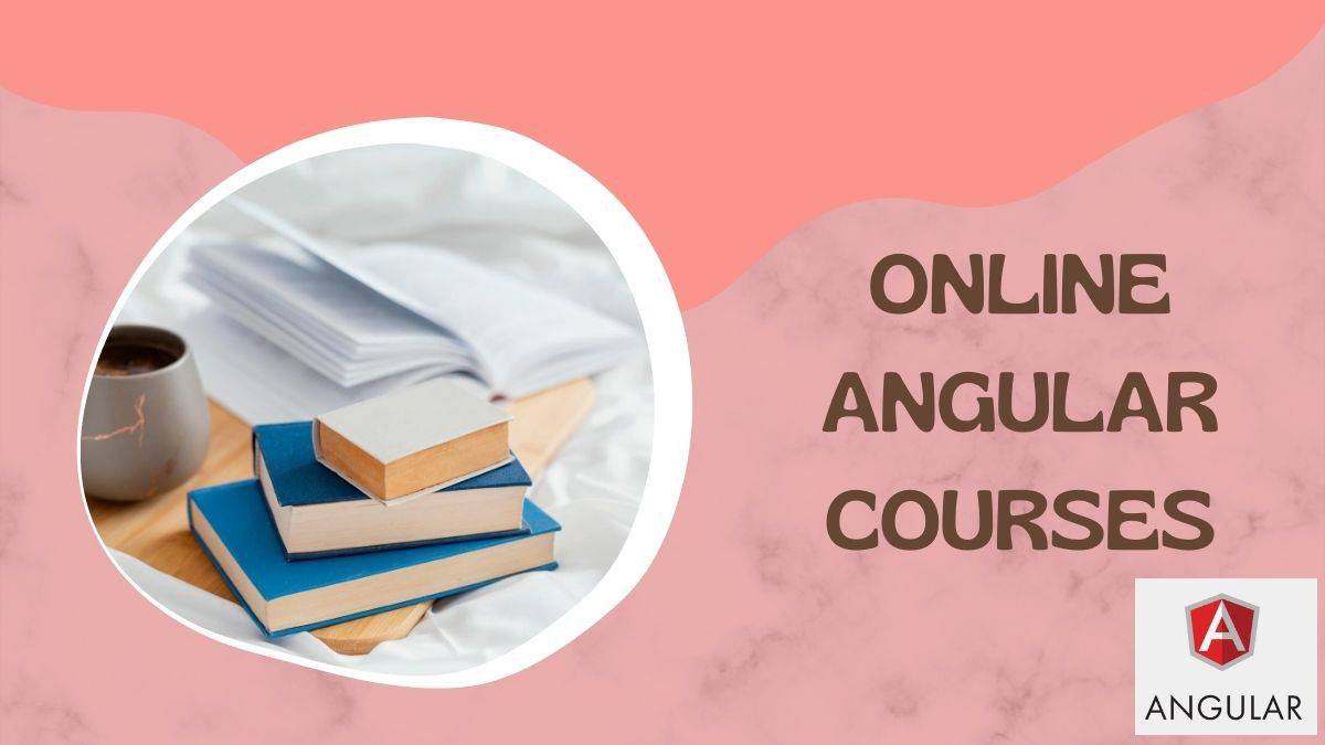 Top Angular Courses Online: 13 Latest Angular Programs & Certifications ...