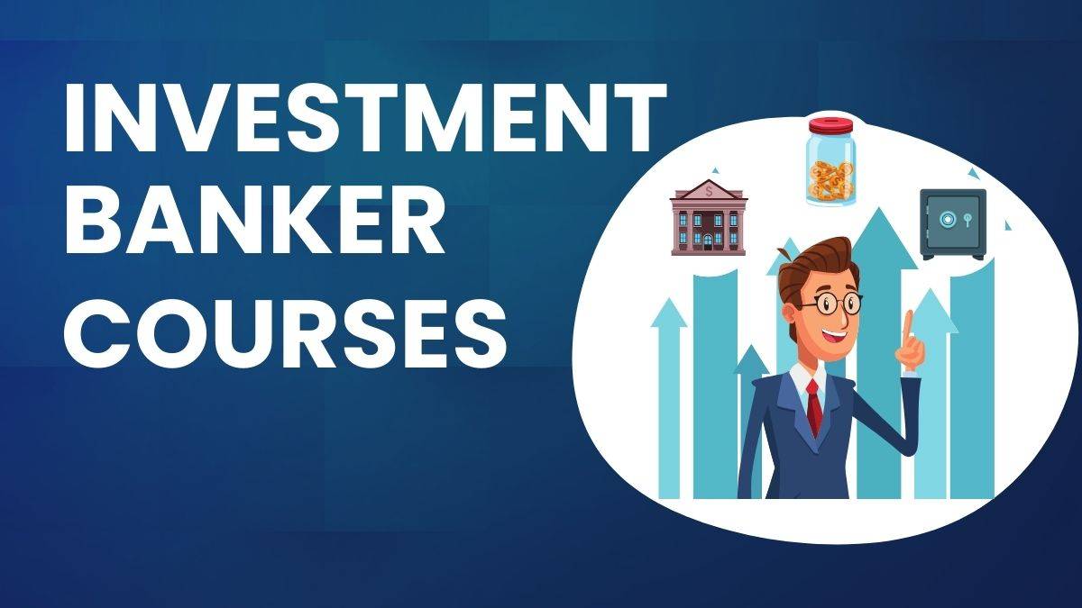 Investment Banker Courses