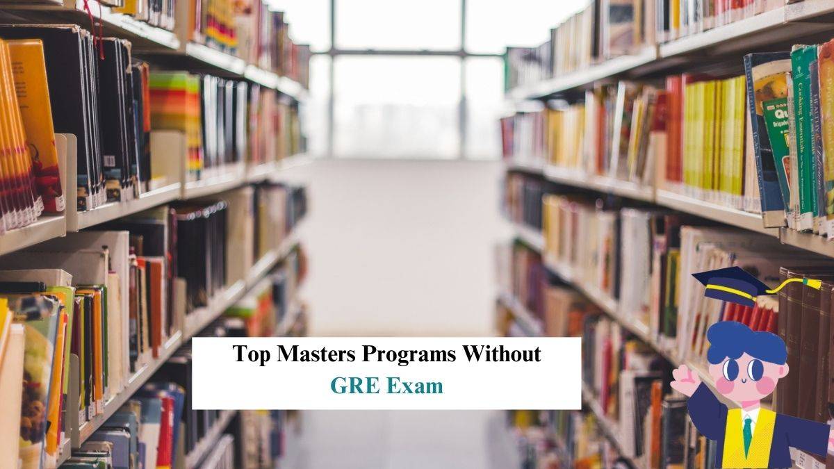 Top Masters Programs without GRE