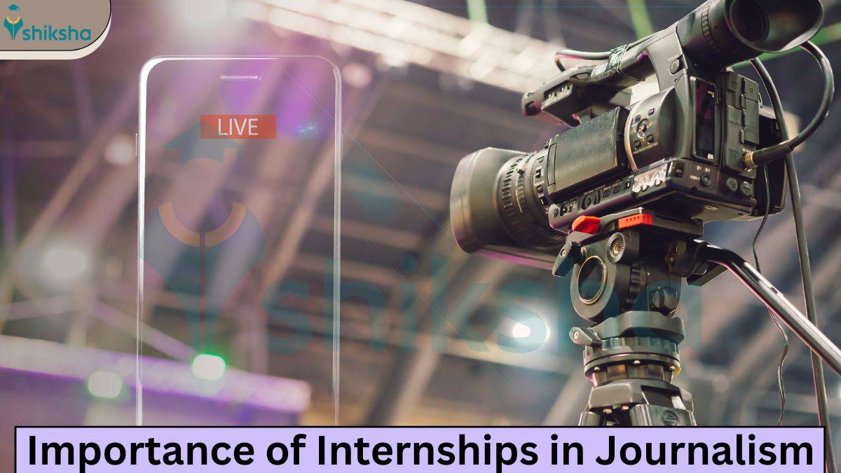 Importance of Internships in Journalism