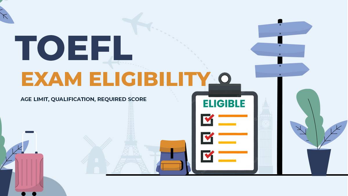 TOEFL eligibility requirements