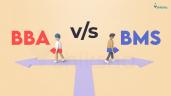 BBA Vs BMS: Which is Better After Cl