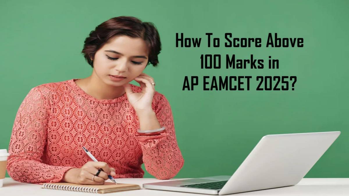 How Many Questions to Attempt to Score Above 100 Marks in AP EAMCET 2025?