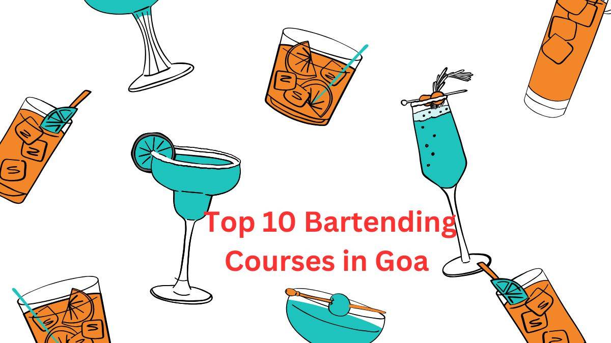Top 10 Bartending Courses in Goa 