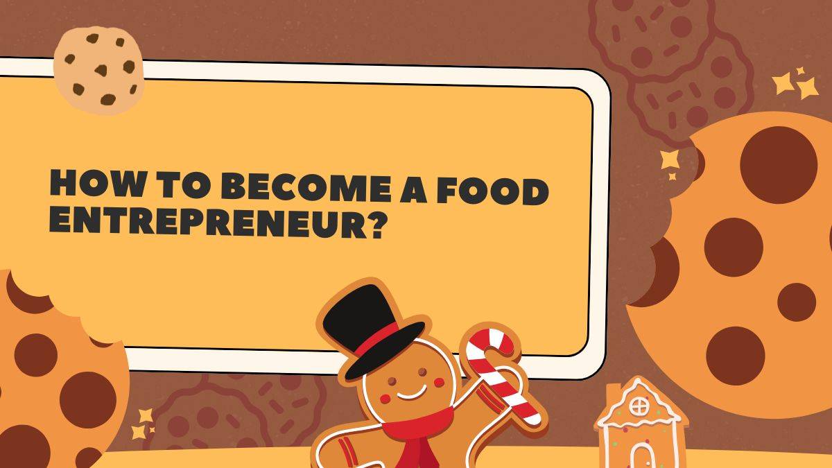 How to become a food entrepreneur?