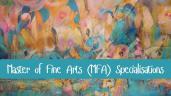 A Complete Guide to MFA Specialisations, Skillsets, and Top MFA Colleges in India