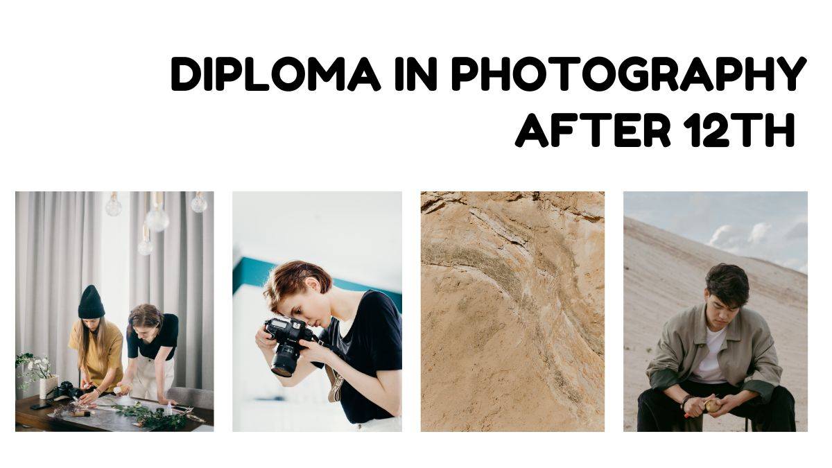 Diploma in Photography after 12th 