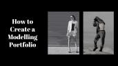 How to Create a Modelling Portfolio: A Step-by-Step Guide