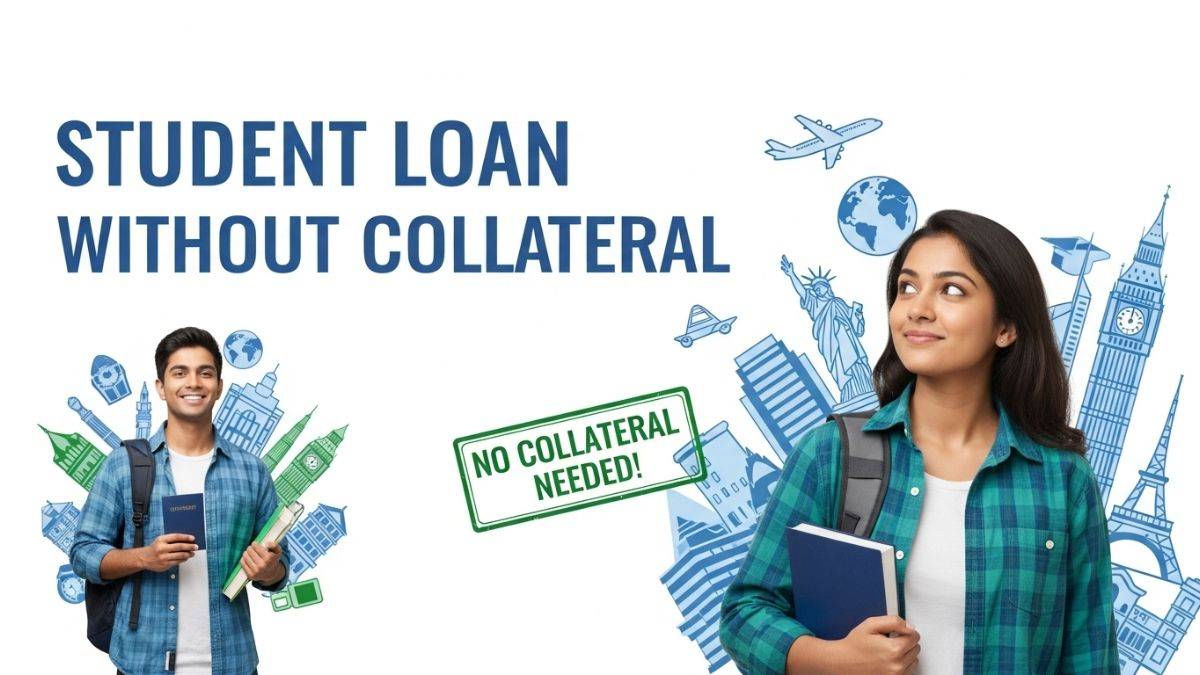 Education Loan without Collateral