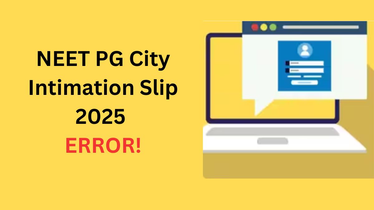 NEET PG City Intimation Slip 2025