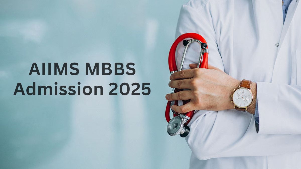 AIIMS MBBS Admission 2025 