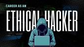 What is Ethical Hacking: Definition, Scope, Jobs, Top Salaries