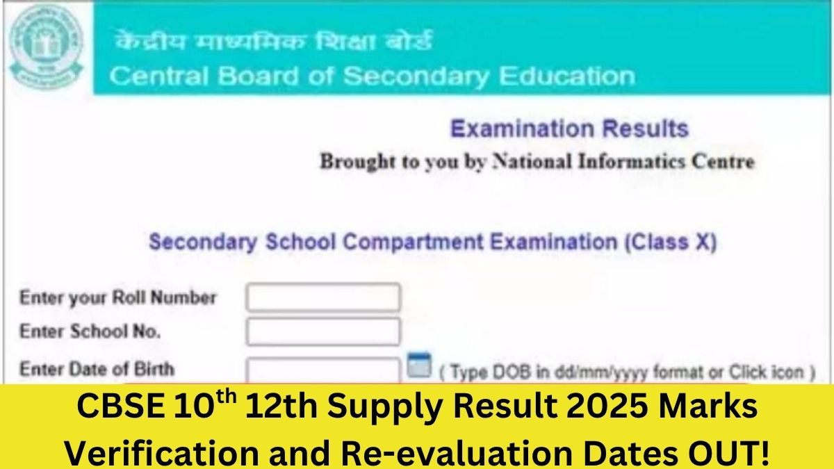 CBSE Compartment Result 2025 Re-evaluation Dates 