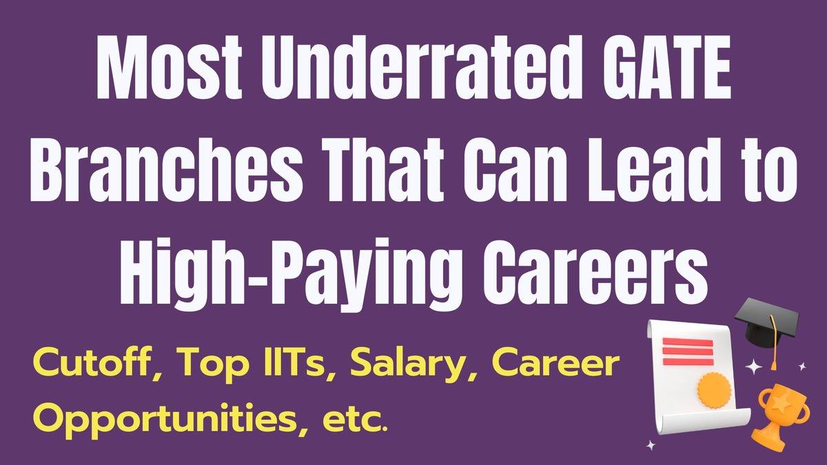 GATE Most Underrated Branches that can lead to high-paying careers