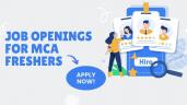 Job Openings for MCA Freshers - Top 10 Career Options in 2025