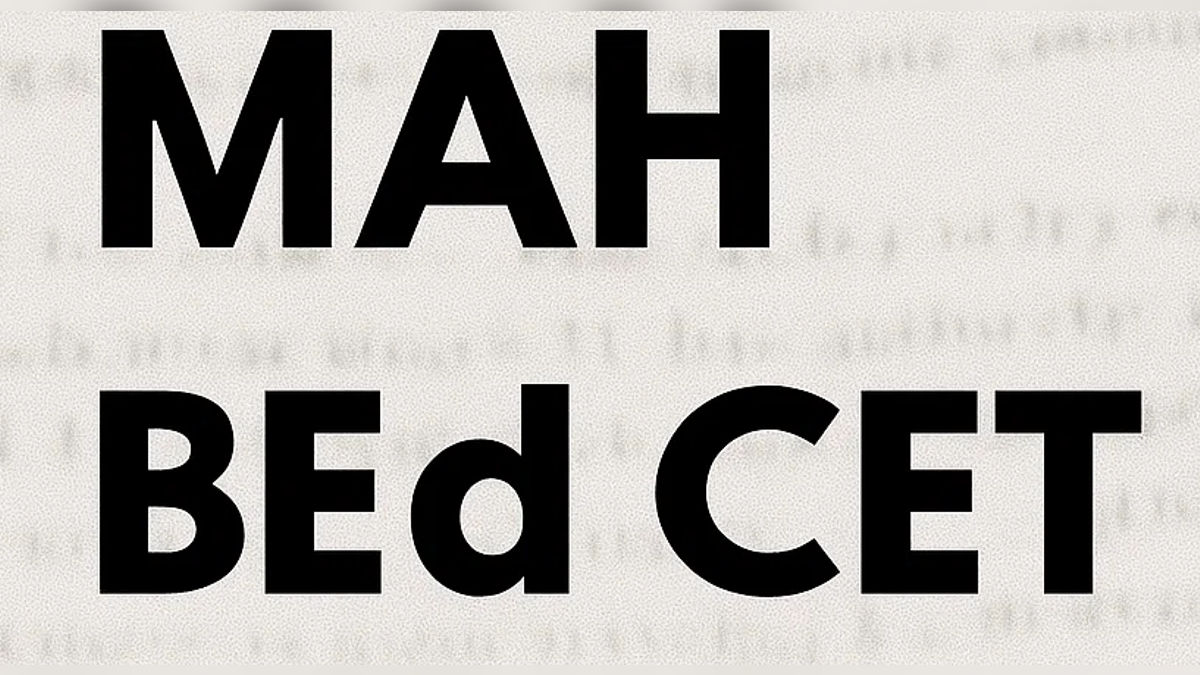 MAH BEd CET 2025 CAP Round II