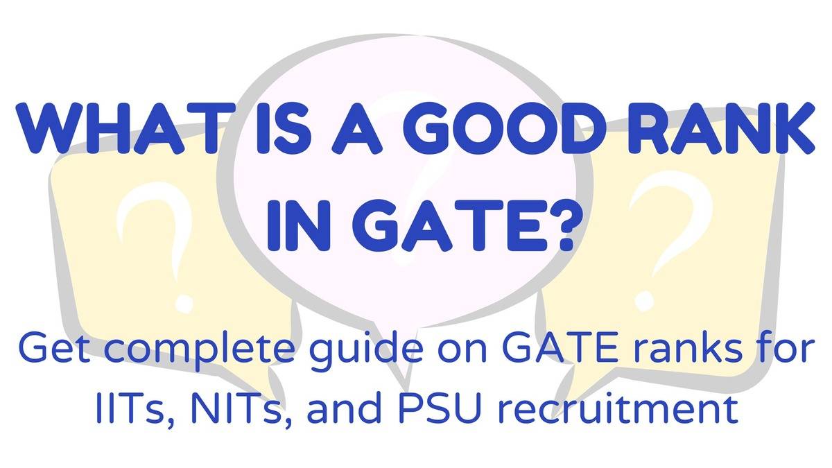What is a good rank in GATE?